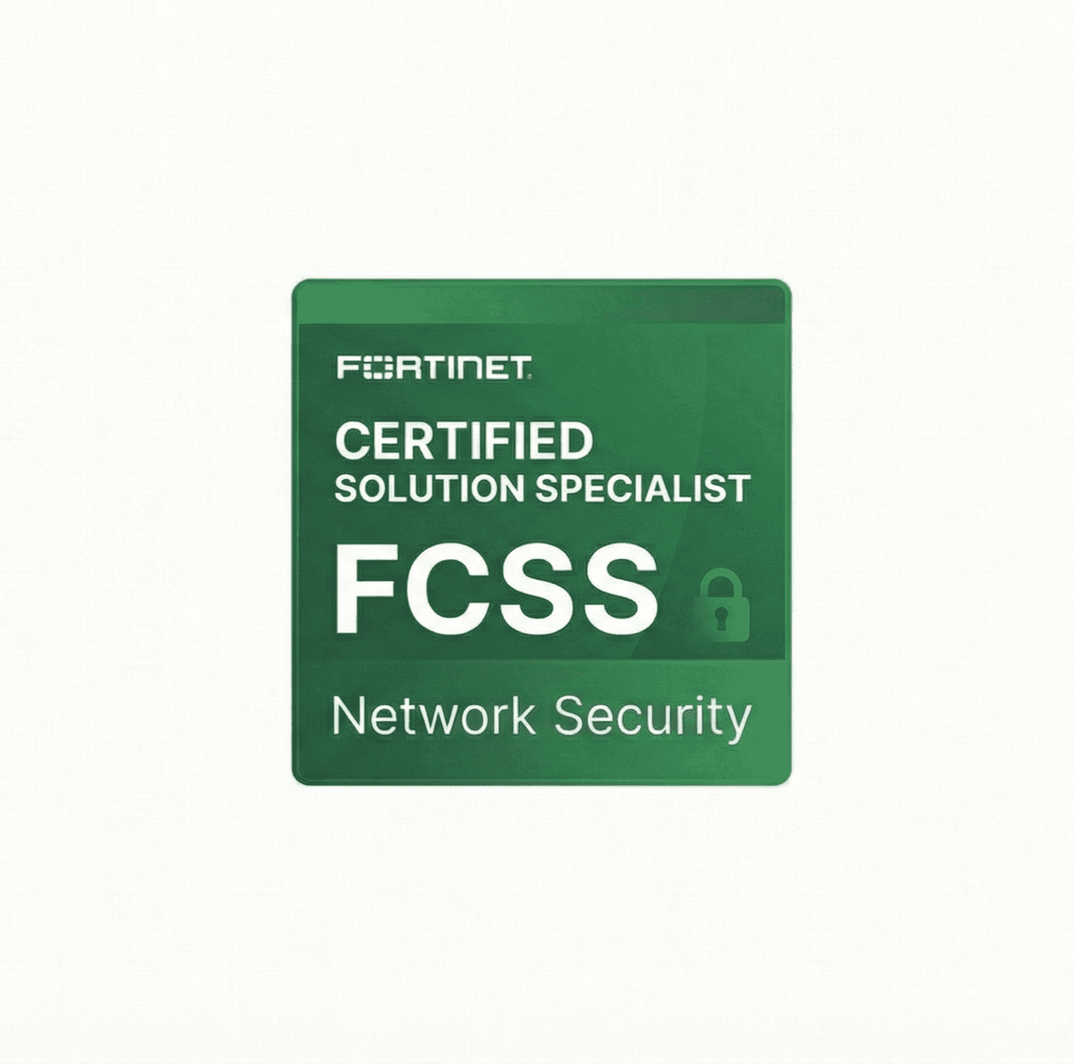 FCSS (Fortinet Certified Solution Specialist)
