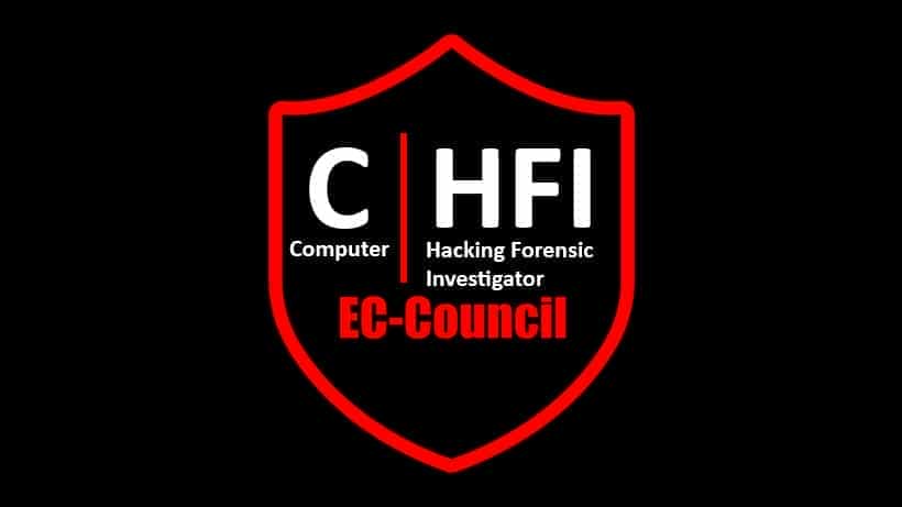 CHFI (Computer Hacking Forensics Investigator)
